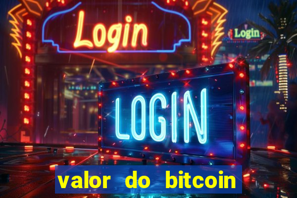 valor do bitcoin em 2020 em reais